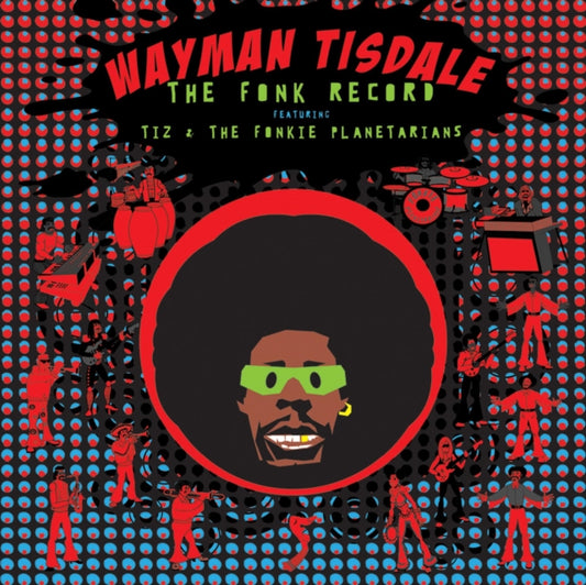 Wayman Tisdale - The Fonk Record Feat. Tiz & The Fonkie Planetarians (CD)