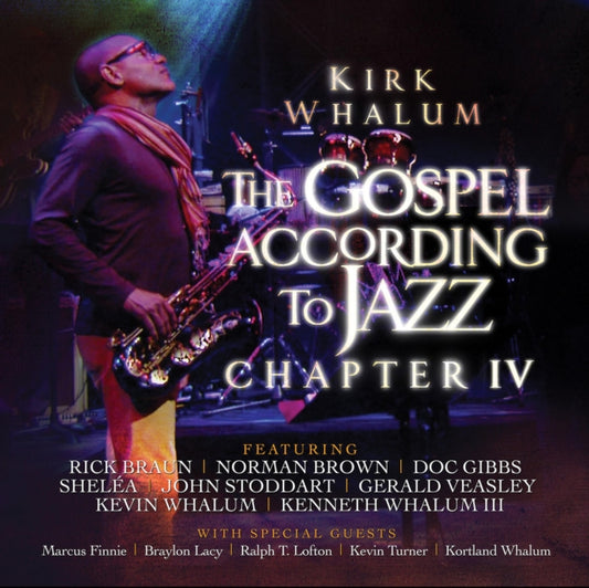 Kirk Whalum - The Gospel According To Jazz - Chapter IV (CD)