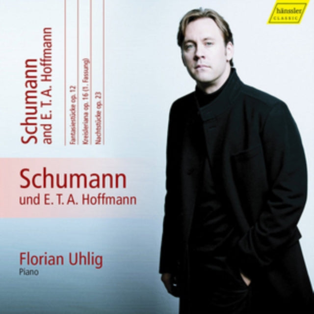 Florian Uhlig - Robert Schumann & E.T.A. Hoffmann: Fantasiestucke Op. 12 / Kreisleriana Op. 16 / Nachtstucke Op. 23 (CD)