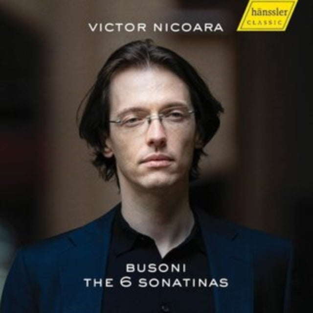 Victor Nicoara - Ferruccio Busoni: The 6 Sonatinas (CD)