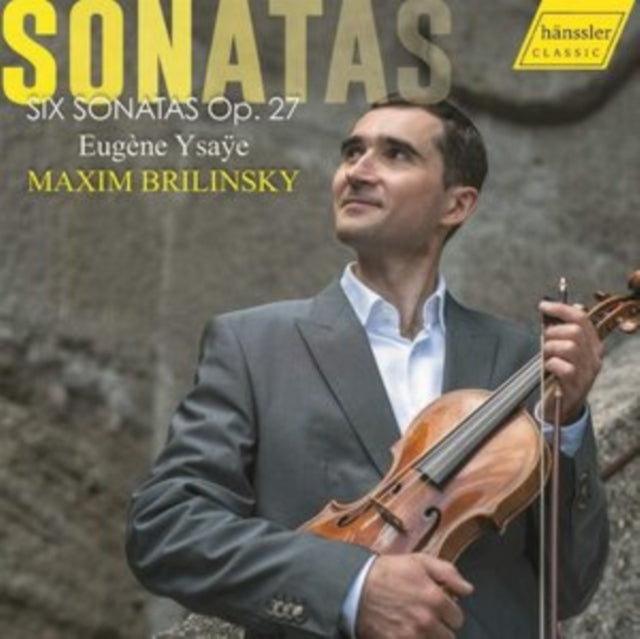 Brilinsky - Eugene Ysaye: Six Sonatas. Op.27 (CD)