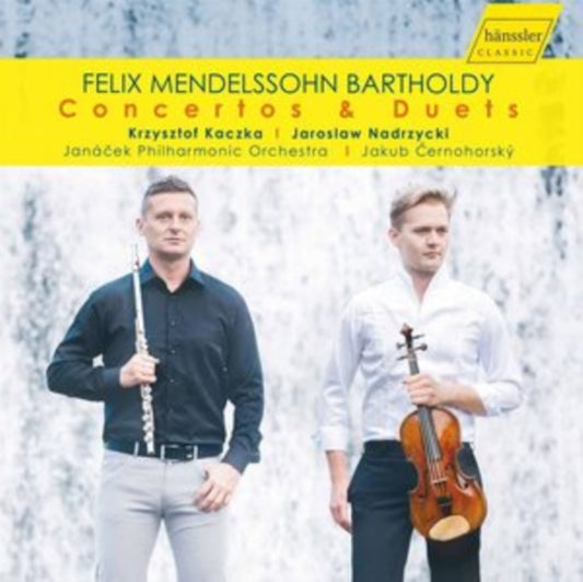 Kaczka / Nadrzycki - Felix Mendelssohn-Bartholdy: Concertos & Duets (CD)