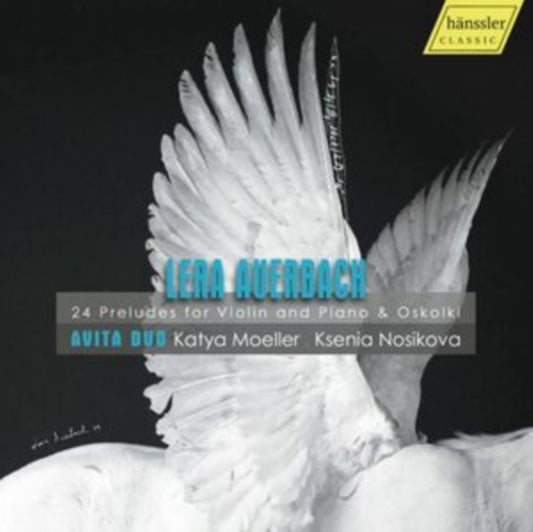 Avita Duo / Moeller / Nosikova - Lera Auerbach: 24 Preludes For Violin / Piano & Oskolki (CD)