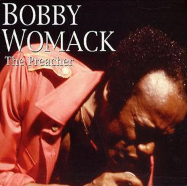 Bobby Womack - The Preacher (CD)