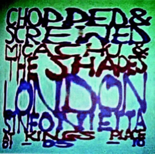 Micachu & The Shapes / London Sinfonietta - Chopped & Screwed (CD)