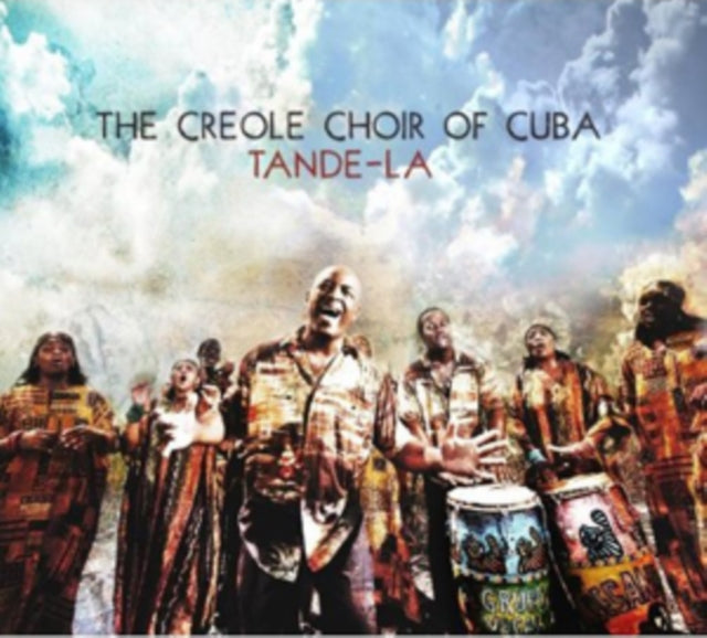 Creole Choir Of Cuba - Tande-La (CD)