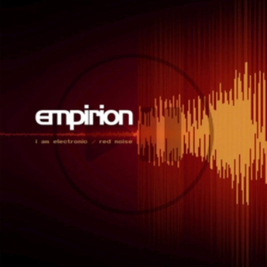 Empirion - I Am Electric / Red Noise (Red Vinyl) (Vinyl Single)