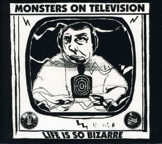 Monsters On Television - Life Is So Bizarre (CD)