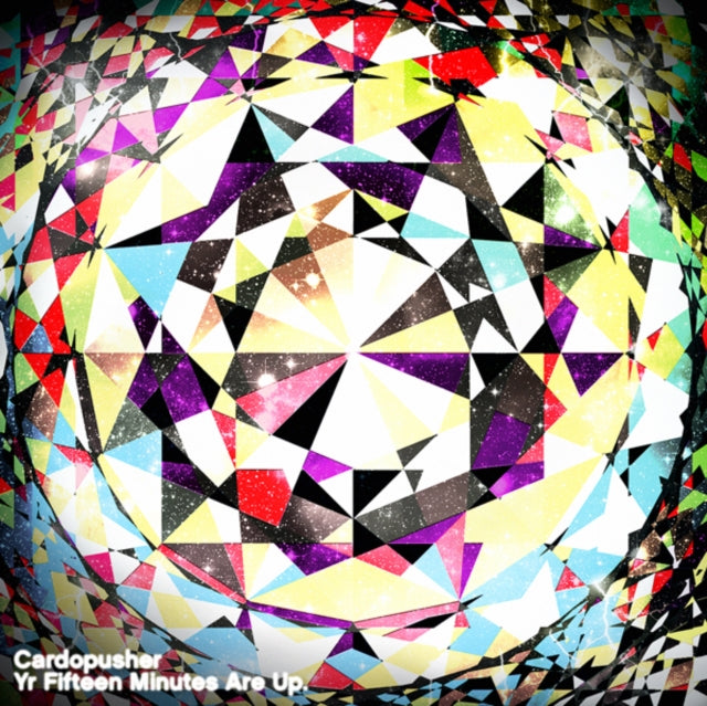 Cardopusher - Yr Fifteen Minutes Are Up (CD)