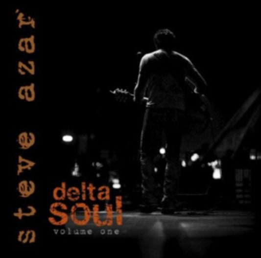 Steve Azar - Delta Soul Volume One (CD)
