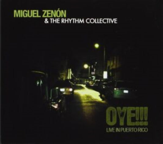 Miguel Zenon & The Rhythm Collective - Oye!!! Live In Puerto Rico (CD)