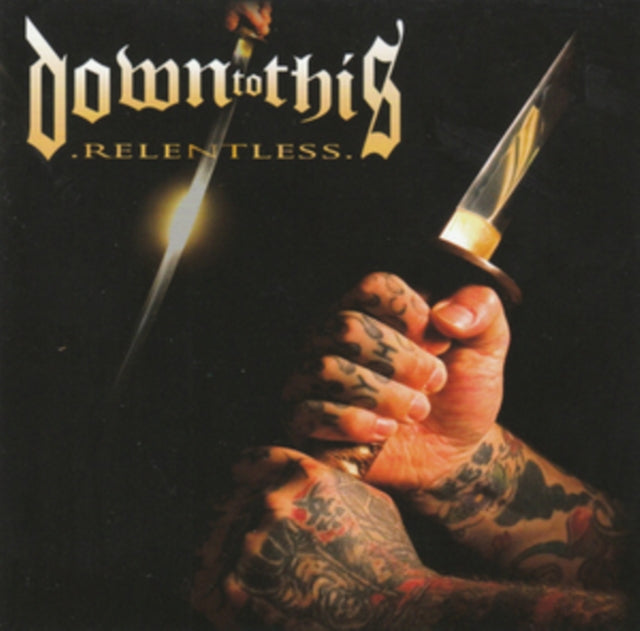 Down To This - Relentless (CD)