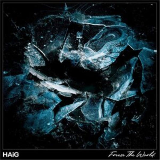 Haig - Freeze The World (Vinyl)