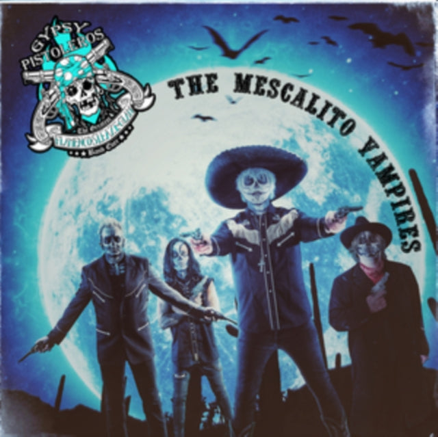 Gypsy Pistoleros - The Mescalito Vampires (CD)