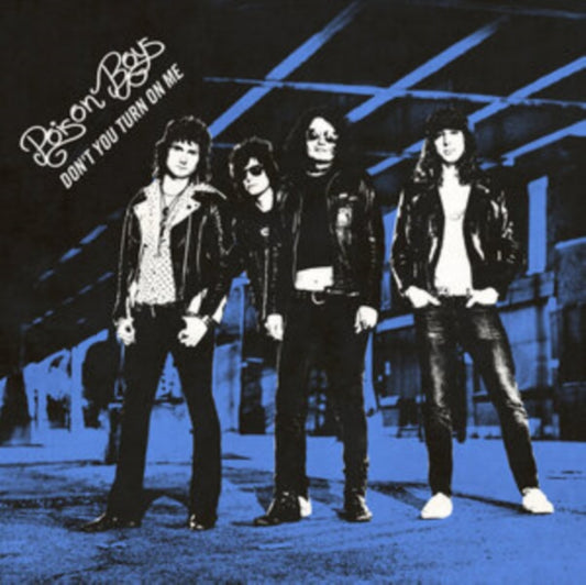 Poison Boys - Dont You Turn On Me (Limited Edition) (Vinyl)