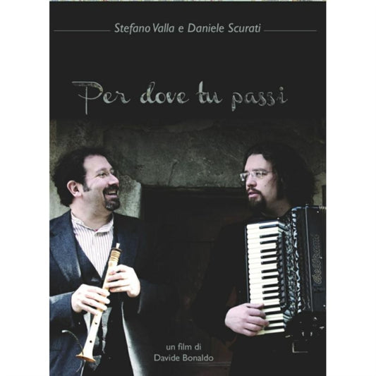 Stefano Valli - Per Dove Tu Passi (DVD)