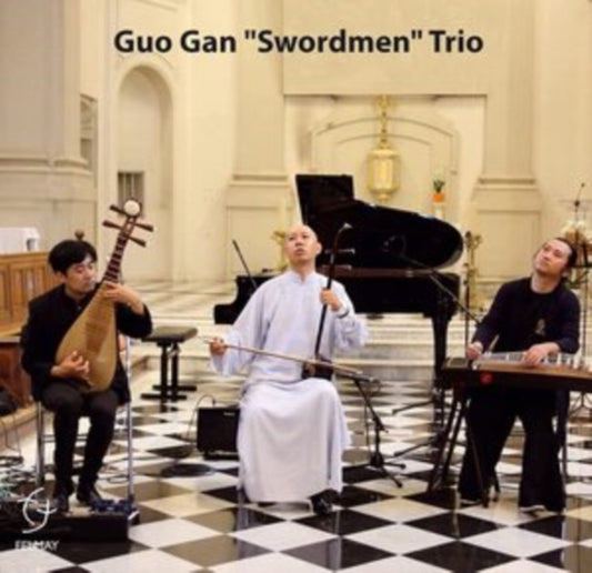 Guo Gan Swordmen Trio - Guo Gan Swordmen Trio (CD)