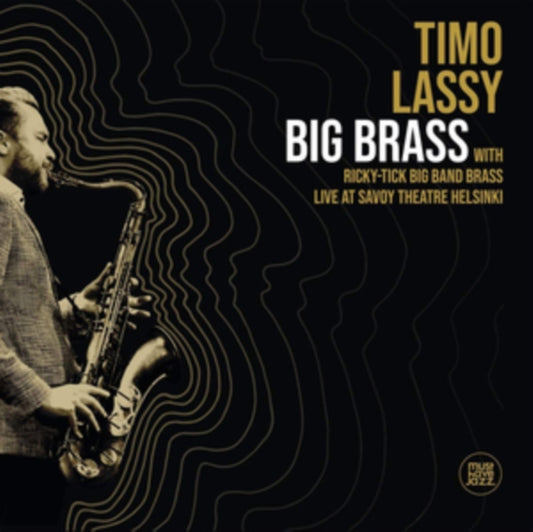 Timo Lassy & Ricky-Tick Big Band Brass - Big Brass Live At Savoy Theatre Helsinki (CD)