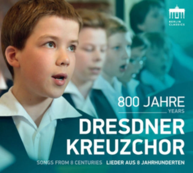 Dresdner Kreuzchor - 800 Years - Dresdner Kreuzchor - Songs From 8 Centuries (CD)