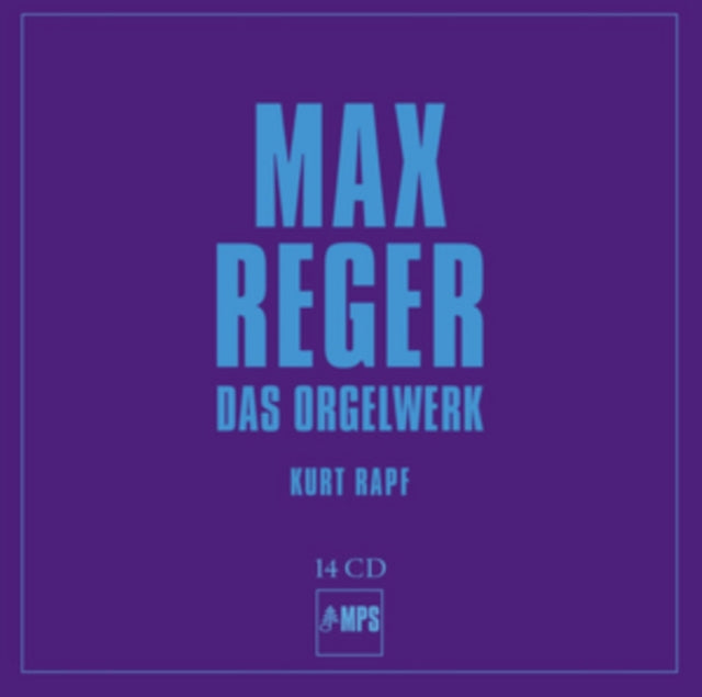 Kurt Rapf - Reger: Das Orgelwerk (CD)