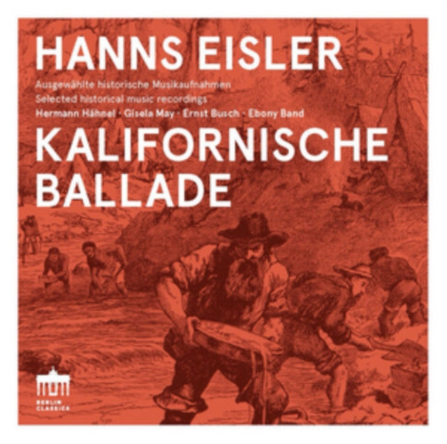 Hermann Hahnel / Gisela May / Ernst Busch / The Ebony Band - Hanns Eisler: Kalifornische Ballade (CD)