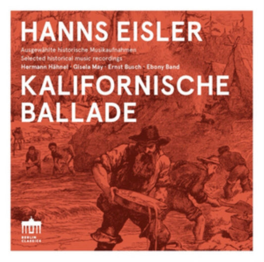 Hermann Hahnel / Gisela May / Ernst Busch / The Ebony Band - Hanns Eisler: Kalifornische Ballade (CD)