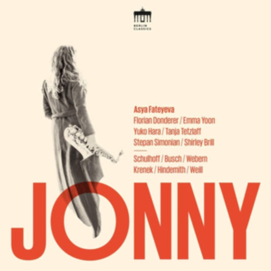 Asya Fateyeva / Florian Donderer / Emma Yoon / Yuko Hara / Tanja Tetzlaff - Jonny - Music By Krenek. Weill. Hindemith. Busch (CD)