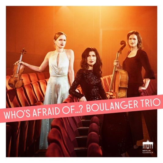 Boulanger Trio - Whos Afraid Of... (CD)