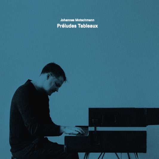 Johannes Motschmann - Preludes Tableaux (Vinyl)