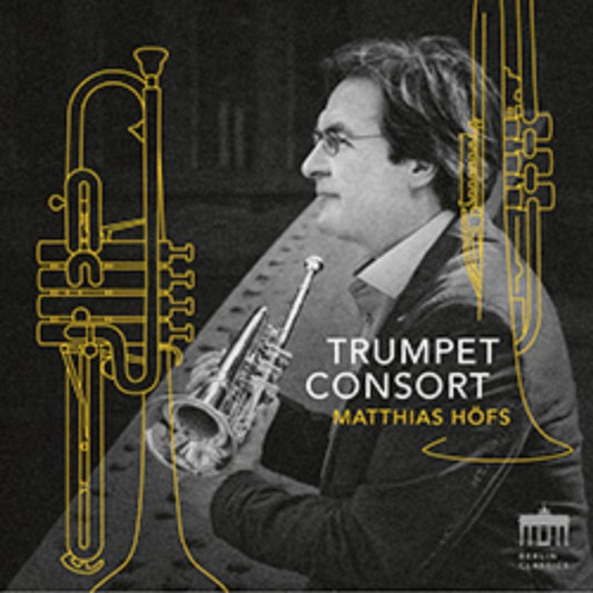 Matthias Hofs - Trumpet Consort (CD)