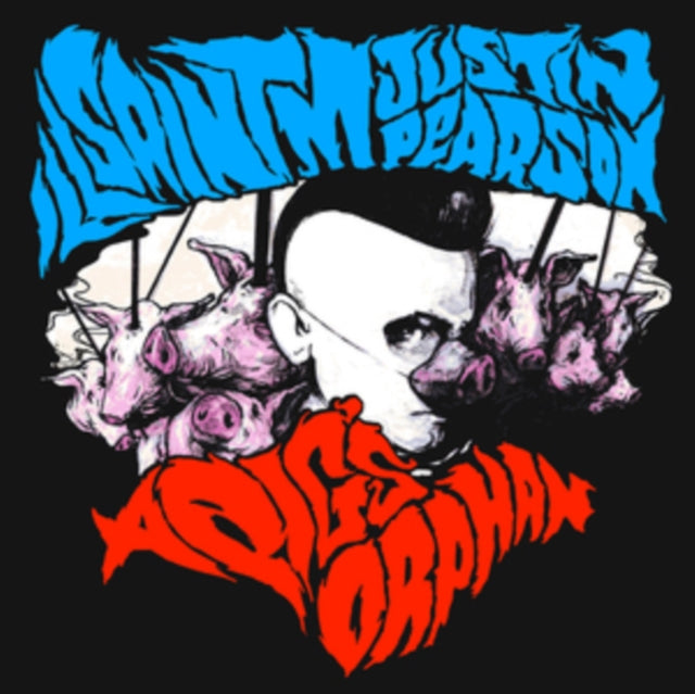 Ill Saint M / Justin Pearson - A Pigs Orphan (Vinyl)