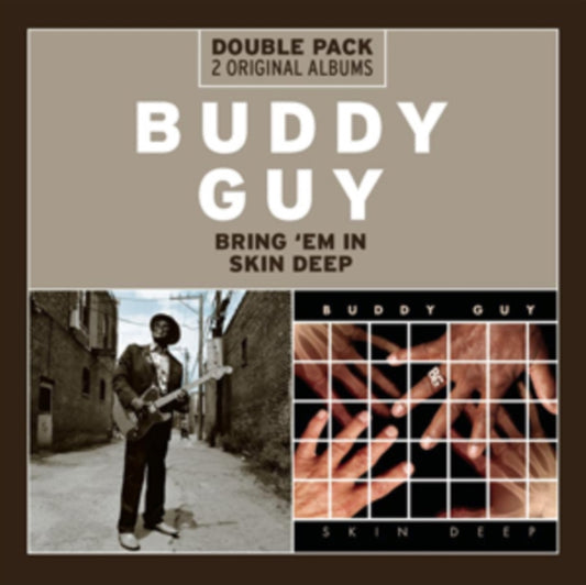 Buddy Guy - Bring Em In/Skin Deep (CD)