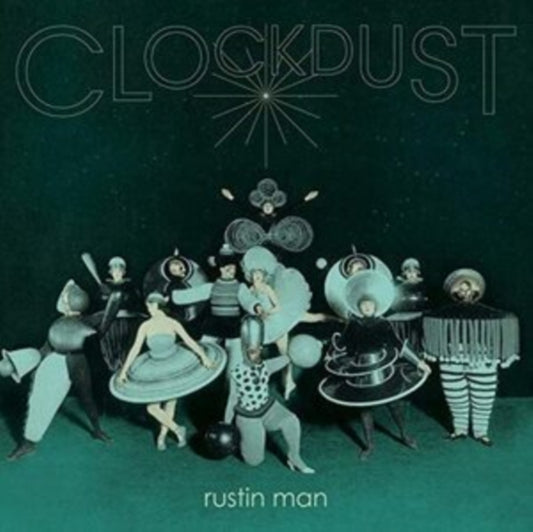 Rustin Man - Clockdust (Vinyl)