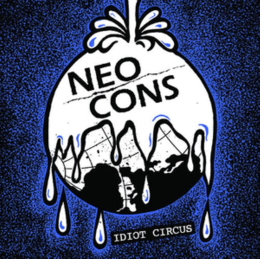 Neo Cons - Idiot Circus (Vinyl)