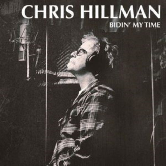 Chris Hillman - Bidin My Time (Vinyl)