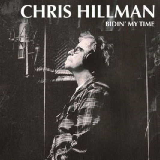 Chris Hillman - Bidin My Time (Vinyl)