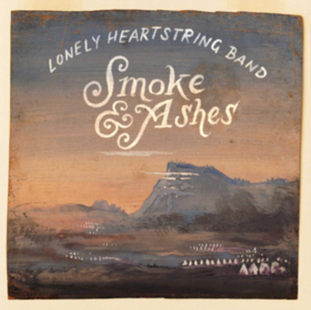 Lonely Heartstring Band - Smoke And Ashes (CD)