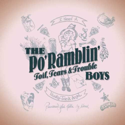 Po Ramblin Boys - Toil. Tears & Trouble (CD)