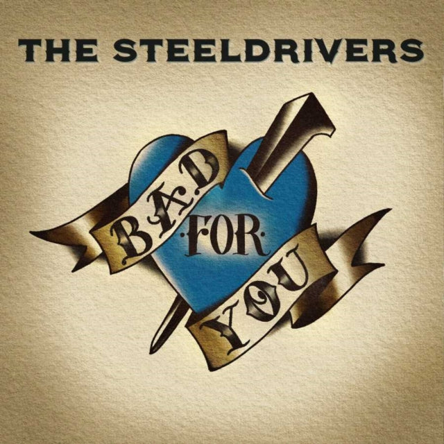 Steeldrivers - Bad For You (CD)