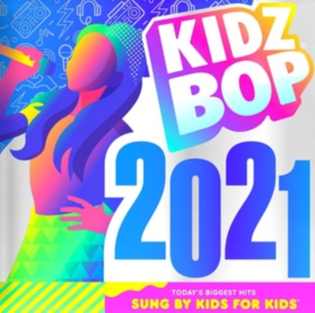 Kidz Bop Kids - Kidz Bop 2021 (CD)