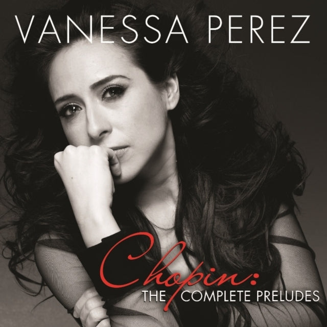 Vanessa Perez - Chopin/The Complete Preludes (CD)