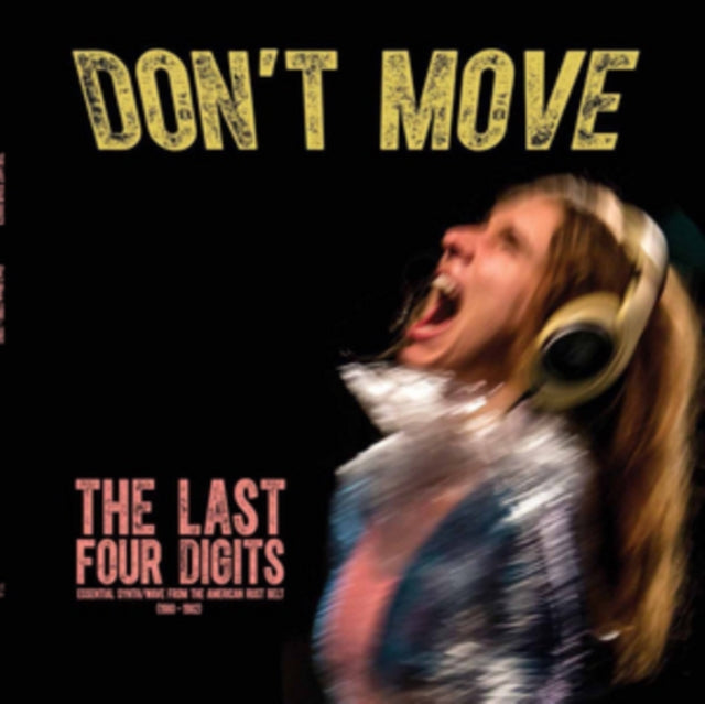 Last Four Digits - Don't Move (1980-1982) (LP + CD)