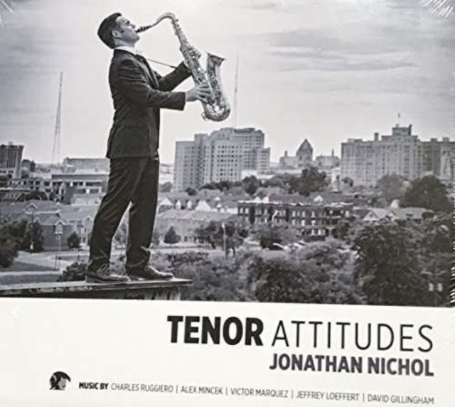 Jonathan Nichol - Tenor Attitudes (CD)