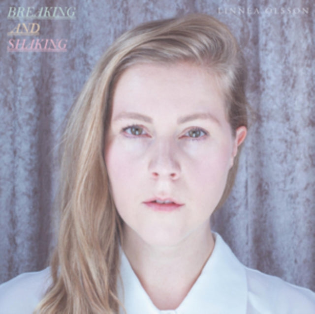 Linnea Olsson - Breaking And Shaking (CD)