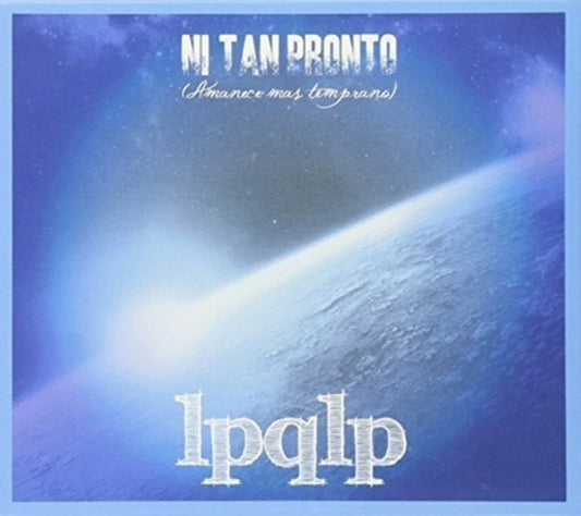 La Perra Que Los Pario - Ni Tan Pronto (CD)