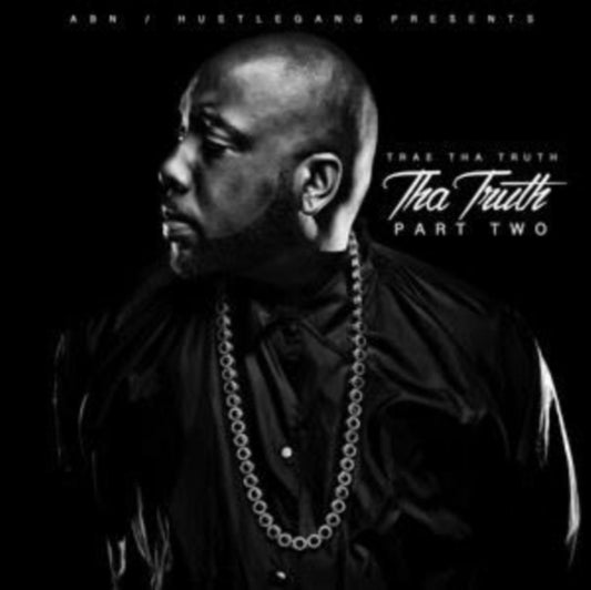 Trae Tha Truth - Tha Truth Part Two (CD)