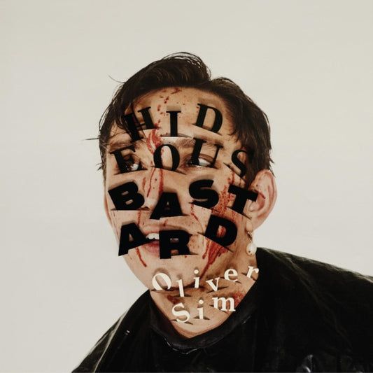 Oliver Sim - Hideous Bastard (Vinyl)