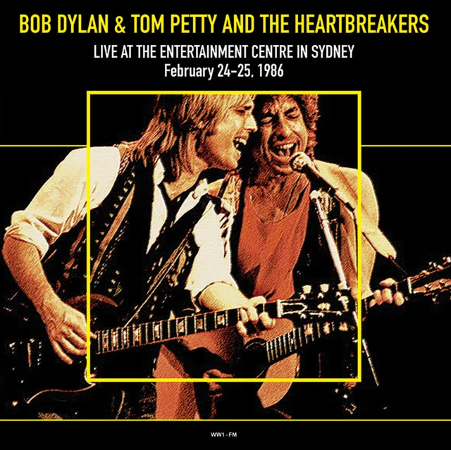 Bob Dylan & Tom Petty With The Heartbreakers - Live At The Entertainment Centre In Sydney February 24-25. 1986 - Ww1 (Vinyl)