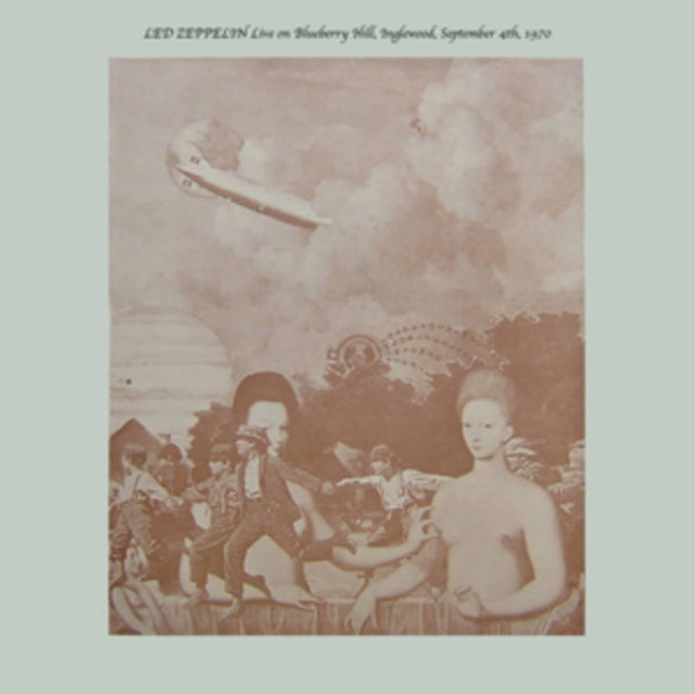 Led Zeppelin - Live On Blueberry Hill. Inglewood. Sept 4. 1970 (Vinyl)