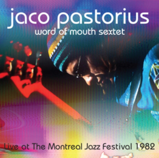 Jaco Pastorius & His Word Of Mouth Sextet - Live At The Montreal Jazz Festival. July 3 1982 (Vinyl)
